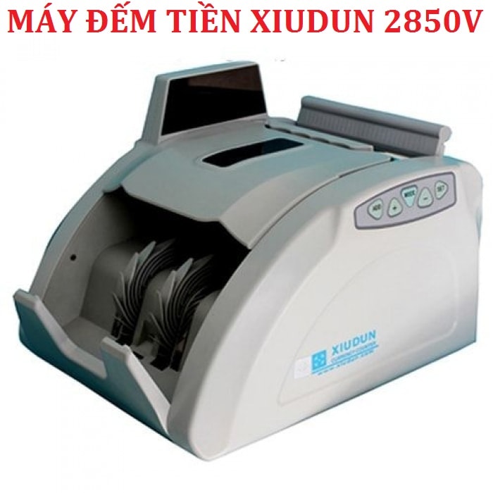 MÁY ĐẾM TIỀN HIỆN ĐẠI NHẤT XIUDUN 2850V